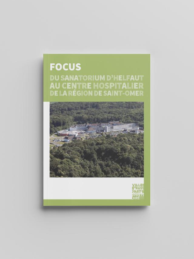 Focus du sanatorium d'Helfaut au centre hospitalier de la région de Saint-Omer